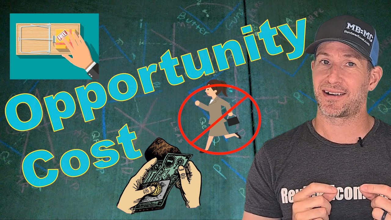 Micro 1.5 Opportunity Cost