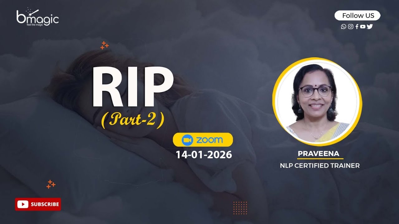 RIP ( PART 2 ) | PRAVEENA | NLP CERTIFIED TRAINER | BMAGIC 5AM CLUB