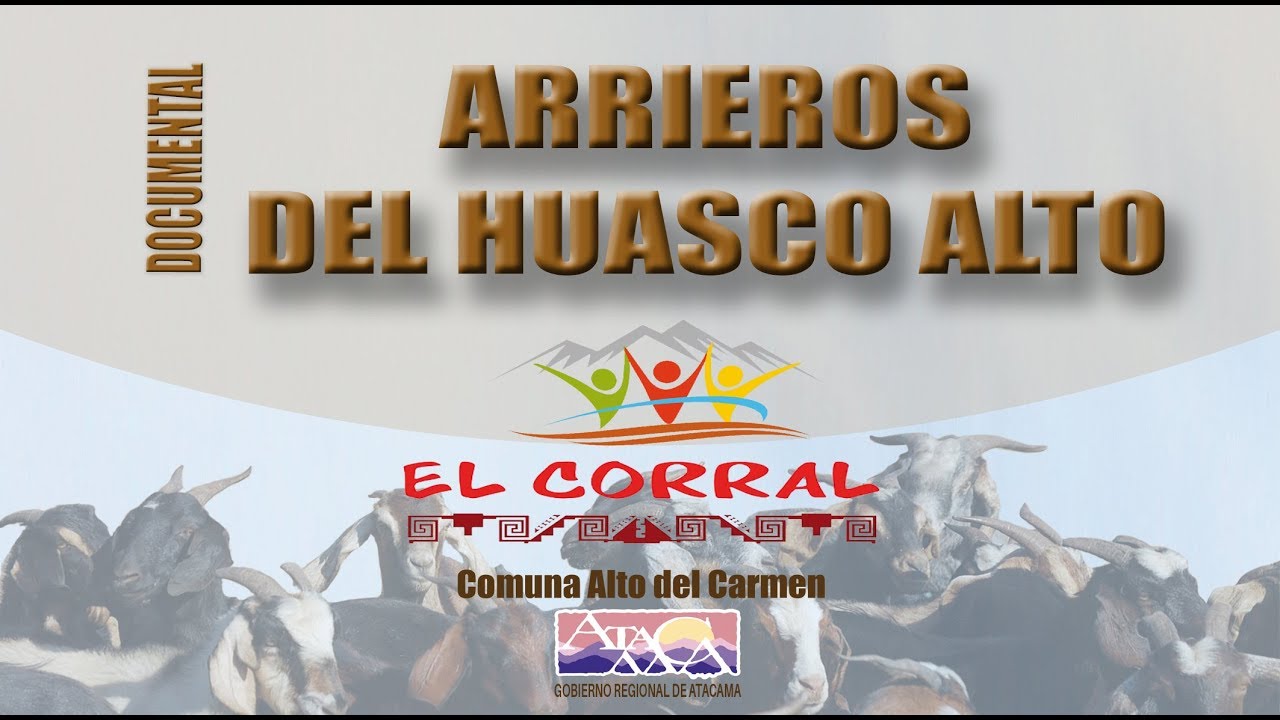 Documental Arrieros del Huasco Alto