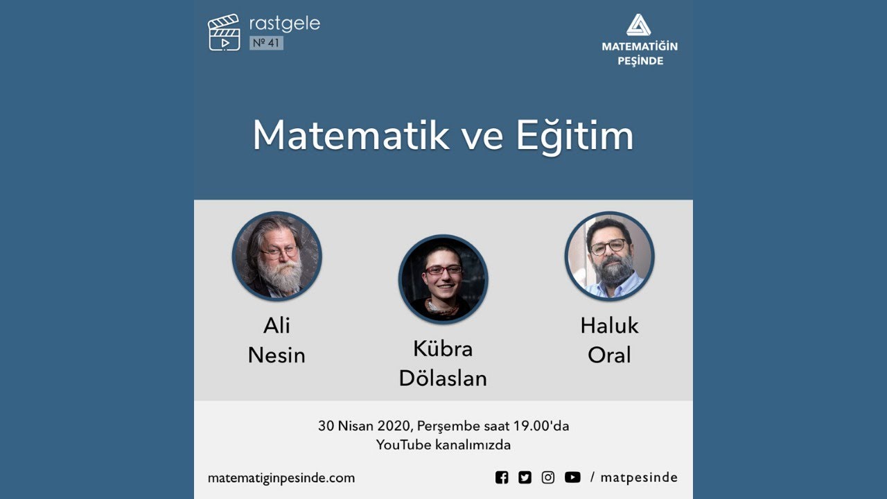 rastgele #41 - Matematik ve Eğitim - Ali Nesin, Haluk Oral, Kübra Dölaslan
