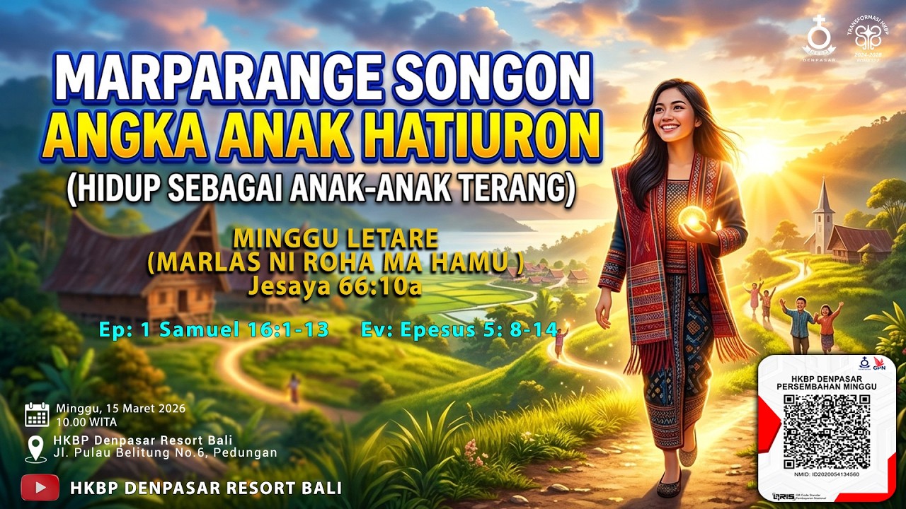 MARPARANGE SONGON ANGKA ANAK HATIURON  (HIDUP SEBAGAI ANAK-ANAK TERANG)
