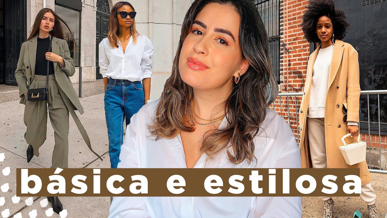 Como ser estilosa só com peças básicas 😍😍 Moda e estilo
