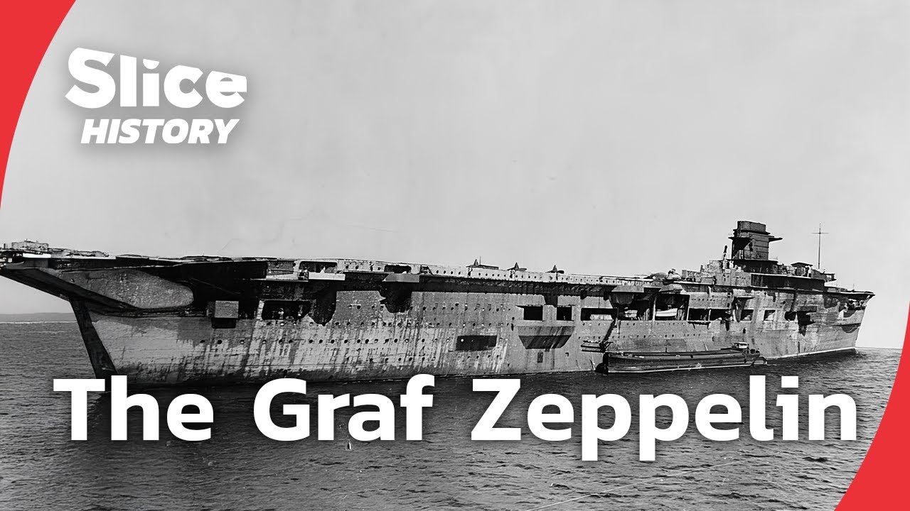 The Graf Zeppelin: Nazi Germany’s Only Aircraft Carrier I SLICE HISTORY | FULL DOCUMENTARY