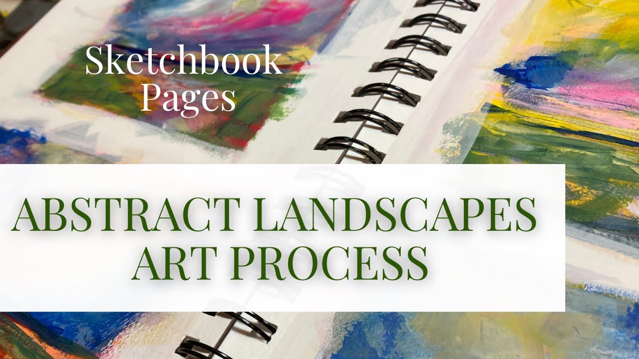 Creating 4 Colourful Abstract Landscapes | Relaxing Sketchbook Painting Process