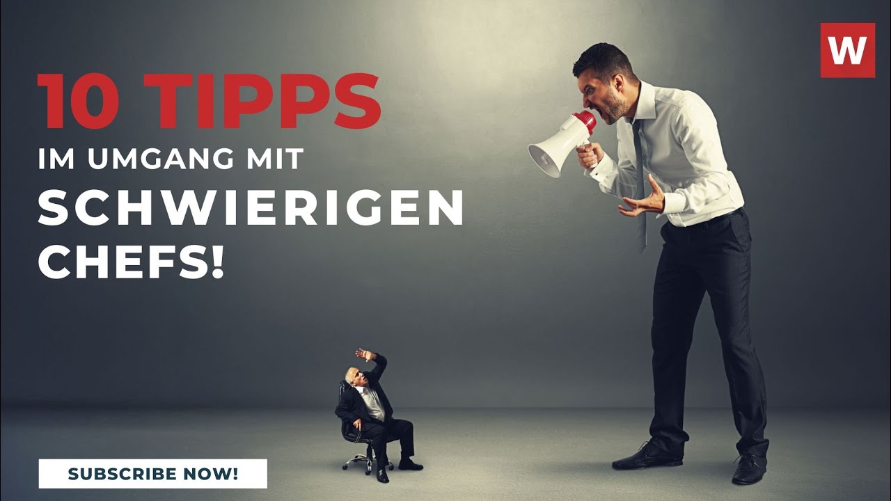 😡10 Tipps im Umgang mit schwierigen Chefs!💢