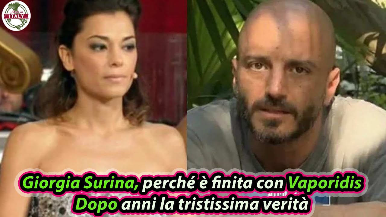 Giorgia Surina, perché è finita con Vaporidis  Dopo anni la tristissima verità