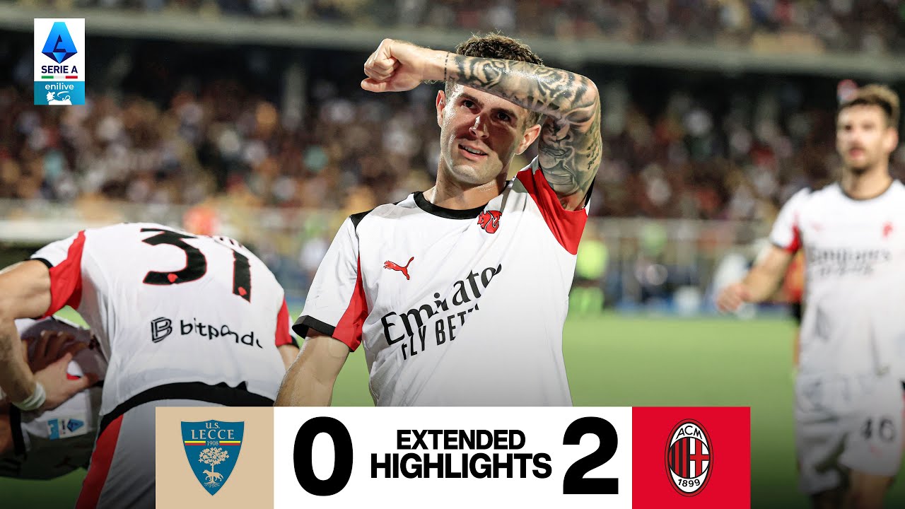 Loftus-Cheek e Pulisic: successo esterno in Serie A | Lecce 0-2 Milan | Extended Highlights 2025/26