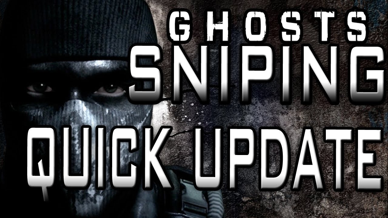COD GHOSTS Sniping Gameplay | Quick update