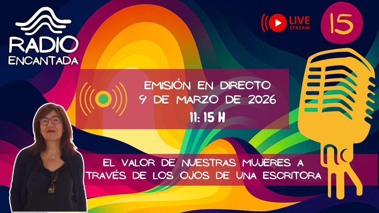 EL VALOR DE NUESTRAS MUJERES A TRAVÉS DE LOS OJOS DE UNA ESCRITORA