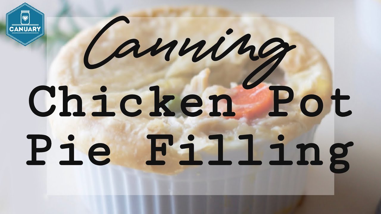 Chicken Pot Pie Filling | Canuary 2022