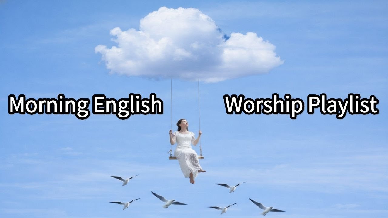 2026 Освежающее утро с английским прославлением, Morning CCM Jazz Worship | Playlist with Lyrics