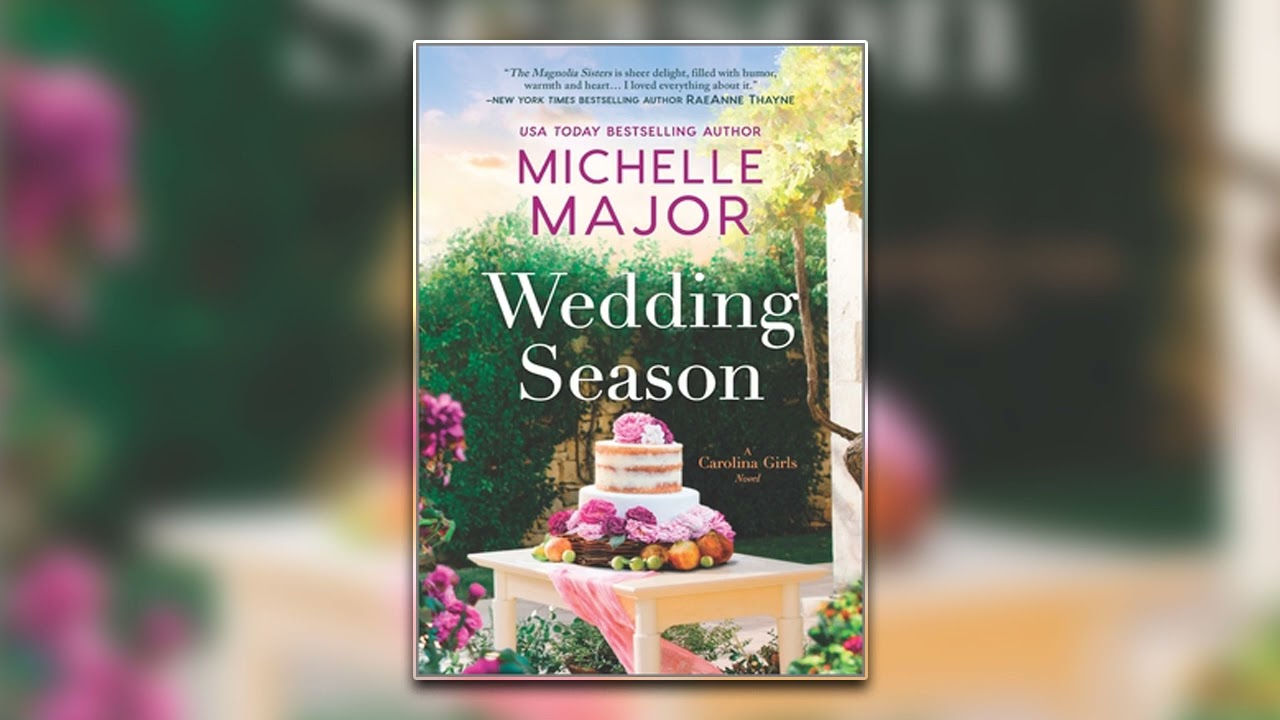 Wedding Season by Michelle Major - Book 3 | Audiobook Full-Length