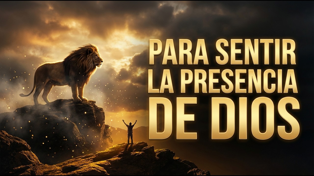Para Sentir La Presencia de Dios 🙏🦁 | Alabanzas Cristianas de Adoración Profunda
