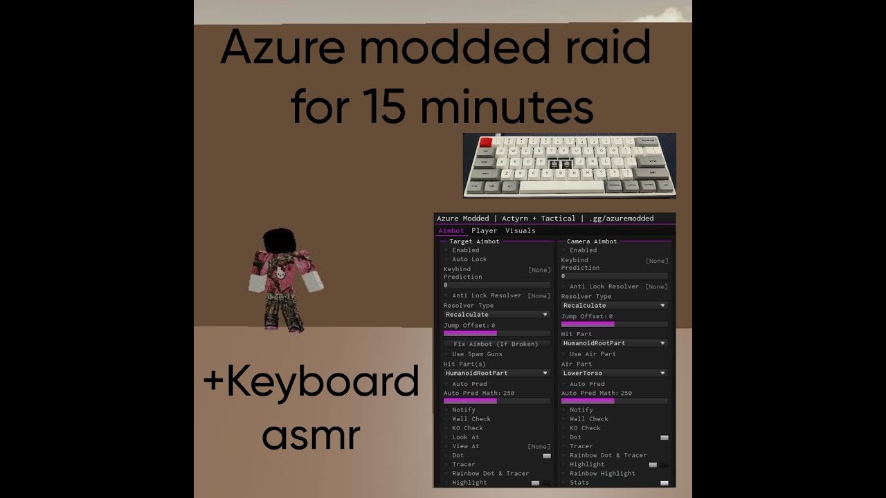Raiding da hood with Azure moded (+Keyboard ASMR)