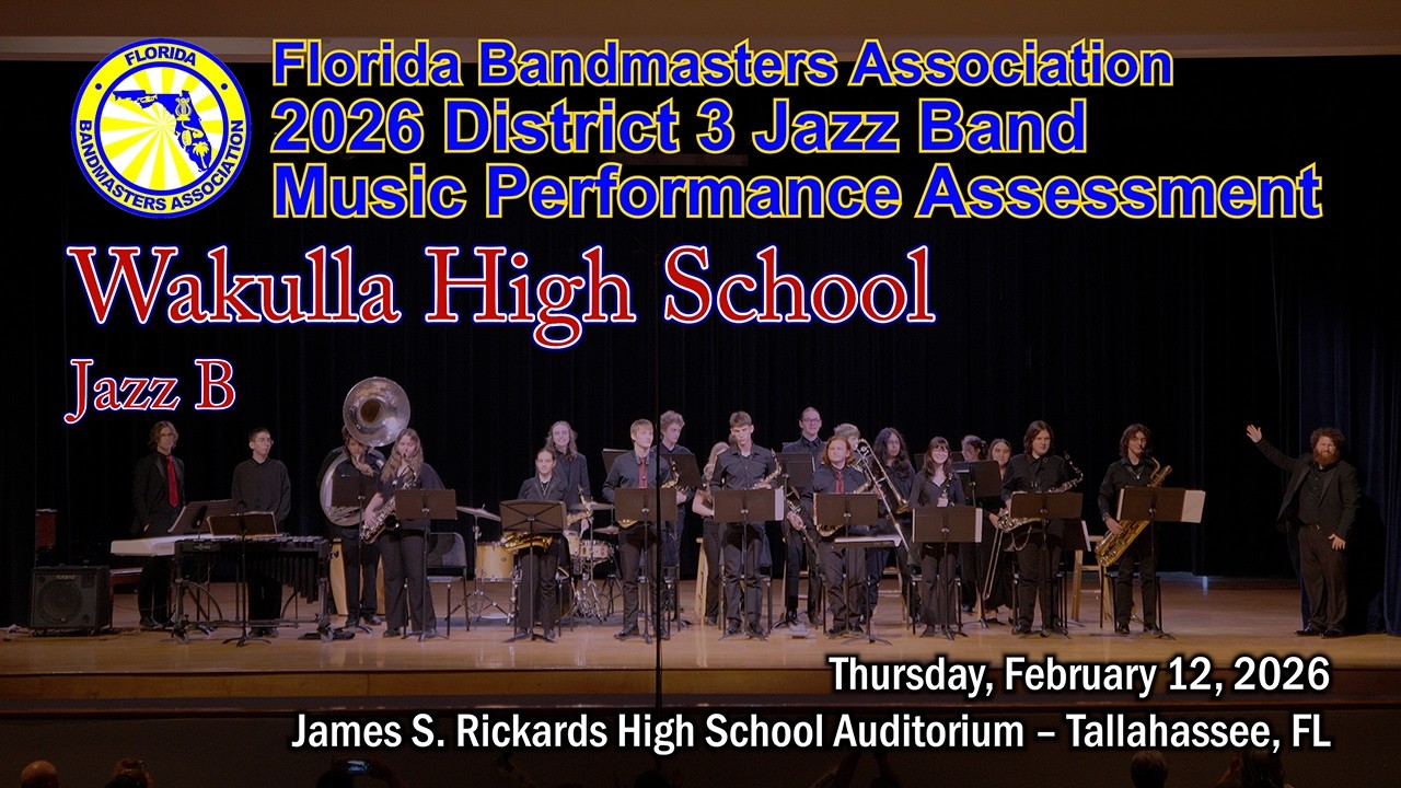 2026 FBA District 3 Jazz Band MPA: Wakulla High School Jazz B