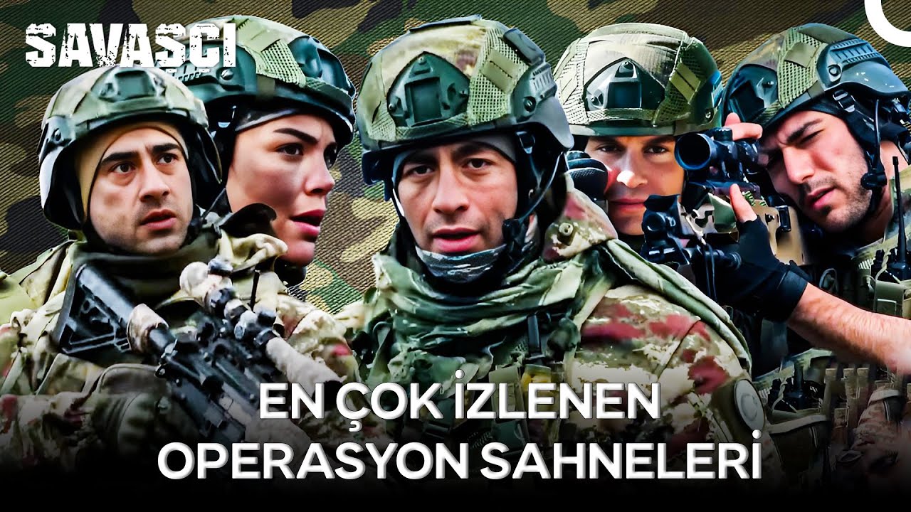 En Çok İzlenen Operasyon Sahneleri - Savaşçı