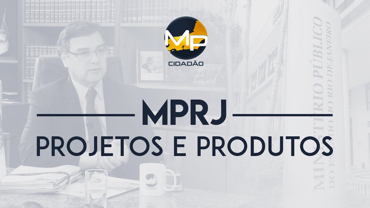 Projetos e Produtos do MPRJ para 2020