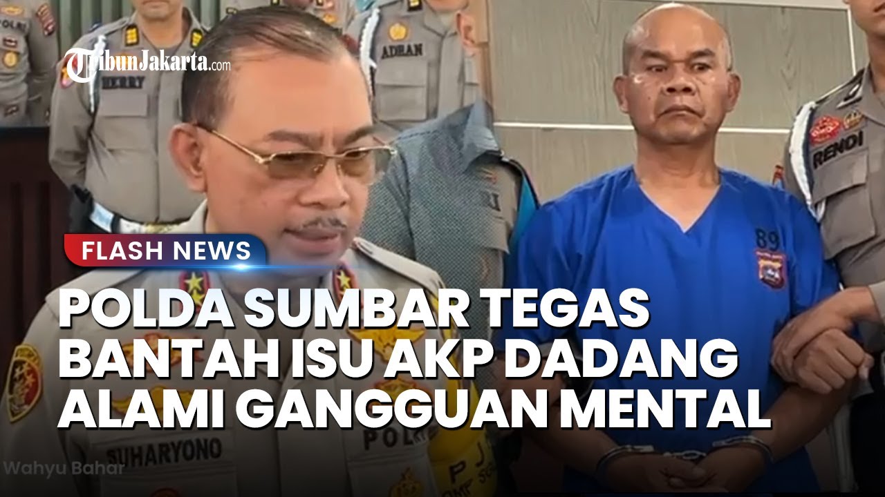 Polda Sumbar Bantah AKP Dadang Mengalami Gangguan Mental: Saya Pastikan Dia Sehat