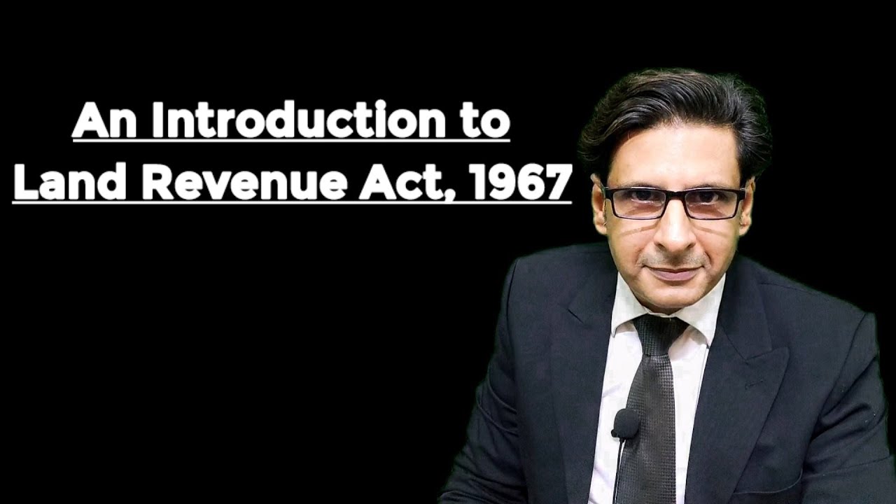 introduction to land revenue act 1967