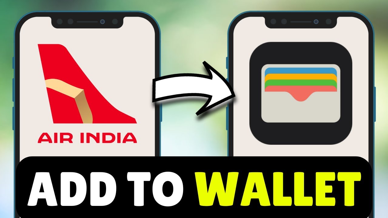 How To Add Air India Tickets/Boarding Pass To Apple Wallet (2026) - Full Guide