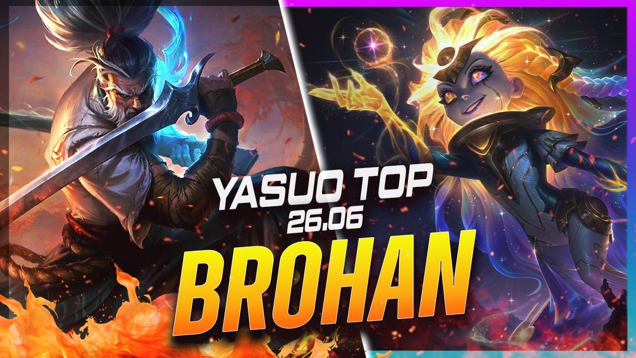 BROHAN - Yasuo vs Zoe TOP Patch 26.6 - Grandmaster Yasuo Gameplay