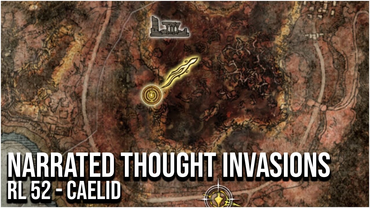 Narrated Thought Invasions - RL 54 Caelid