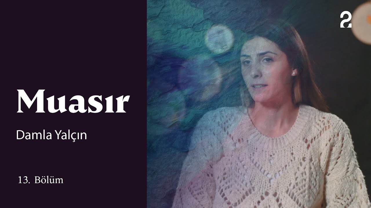 Muasır | Damla Yalçın | 13. Bölüm @trt2