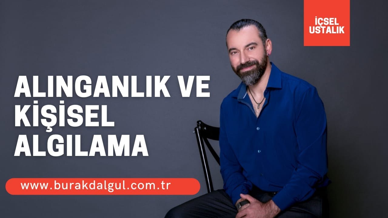 Alınganlık ve Kişisel Algılama