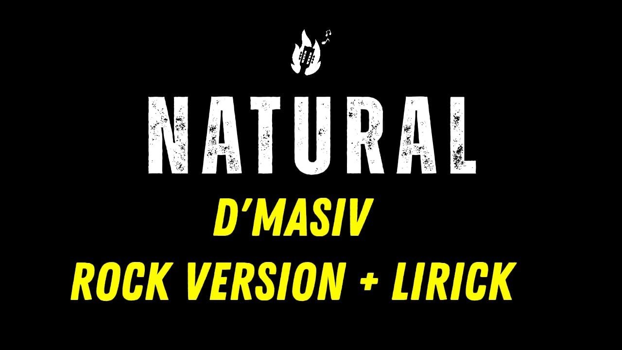 NATURAL – D'MASIV | HARD ROCK COVER MILENIAL +LIRIK – MSY 🔥