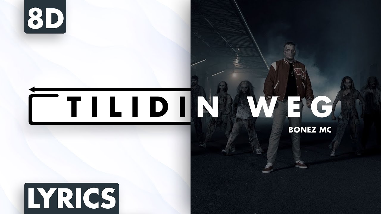 8D AUDIO | Bonez MC - Tilidin weg (Lyrics)