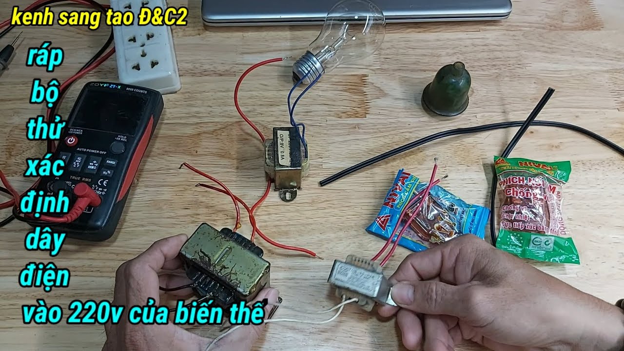 ráp bộ thử đầu điện vào 220v của biến thế nhỏ