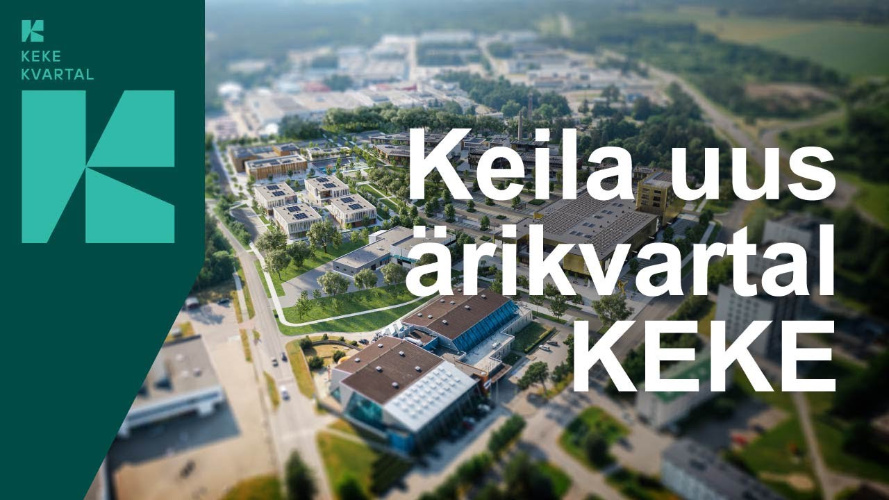 KEKE Kvartal - Keila uus ärikvartal