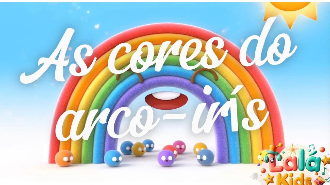 As Cores do Arco-Íris | Música Infantil Educativa | Lalá Kids Oficial