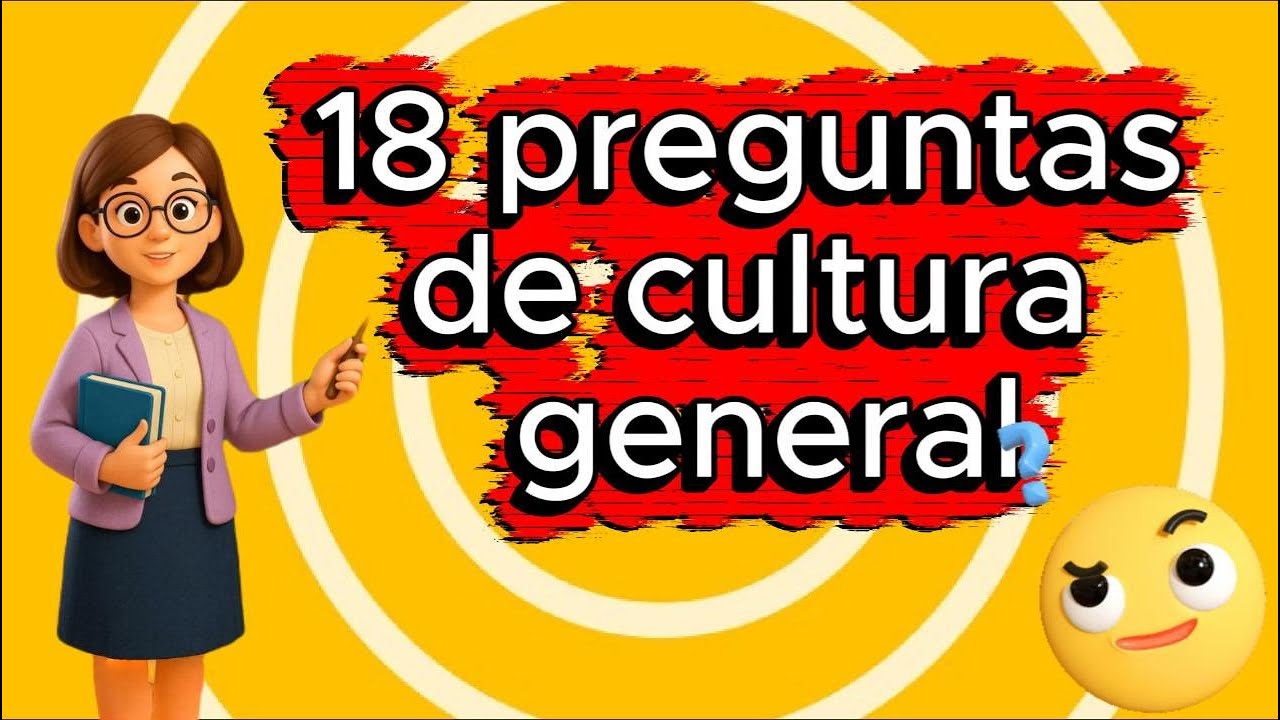 18 preguntas de cultura general en mundo trivias