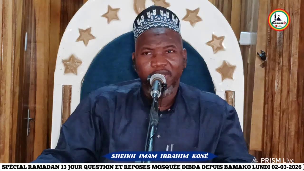 Spécial Ramadan 13 Jour Question et Reposes Sheikh Imam Ibrahim Kone Lundi 02-03-2026