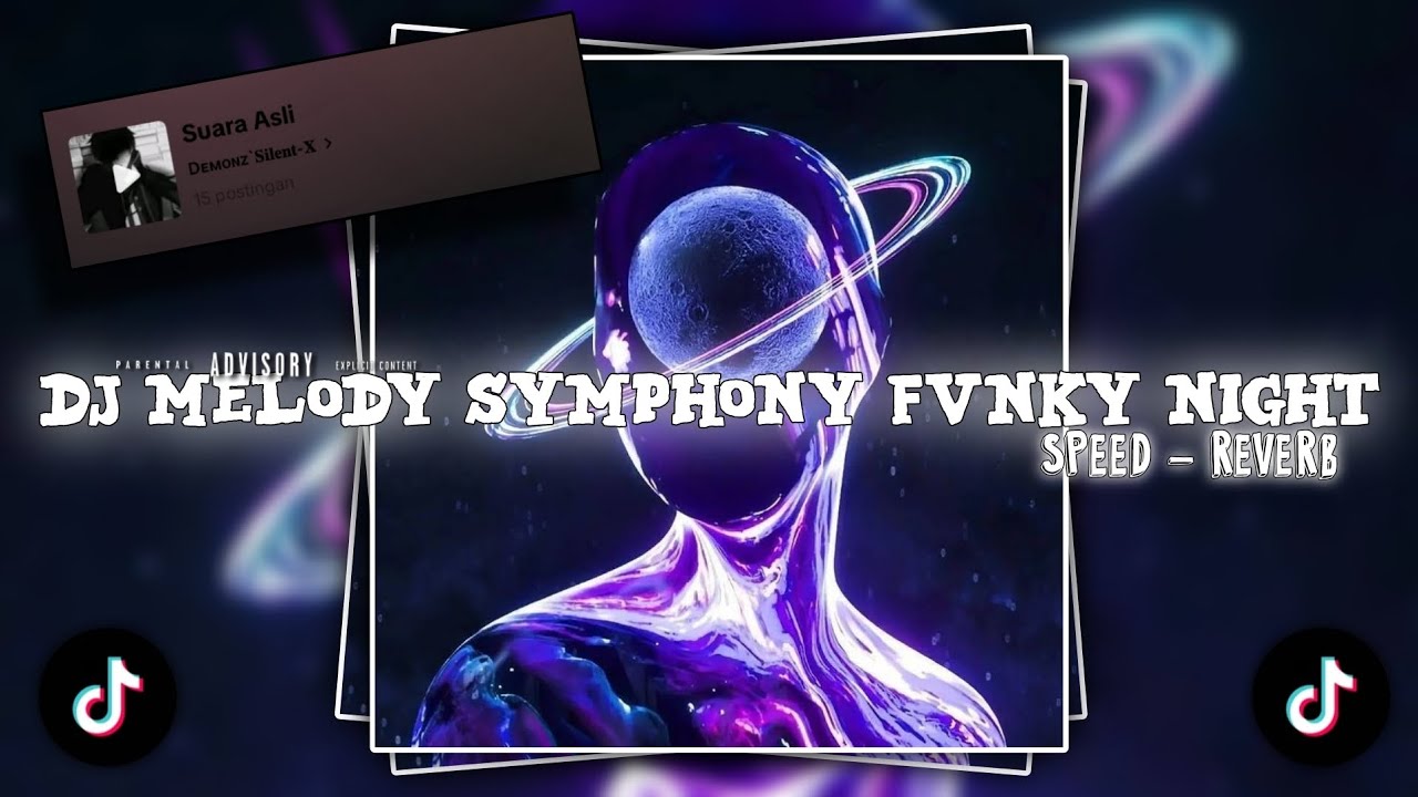 DJ MELODY SYMPHONI FVNKY NIGHT 𝙨𝙤𝙪𝙣𝙙 Demonz '𝐒𝐢𝐥𝐞𝐧𝐭-𝐗|| speed - reverb🎧
