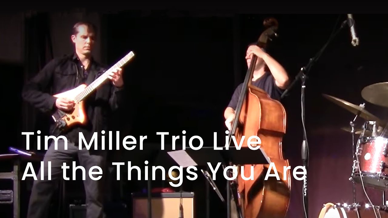 Tim Miller Trio - 