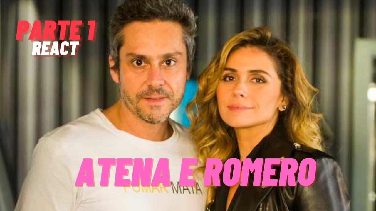 A HISTÓRIA DE ATENA E ROMERO [PARTE 1] (REACT)