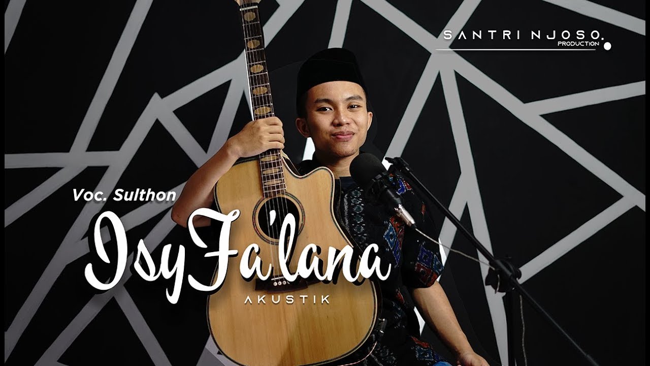 ISYFA' LANA versi Akustik Santri Njoso