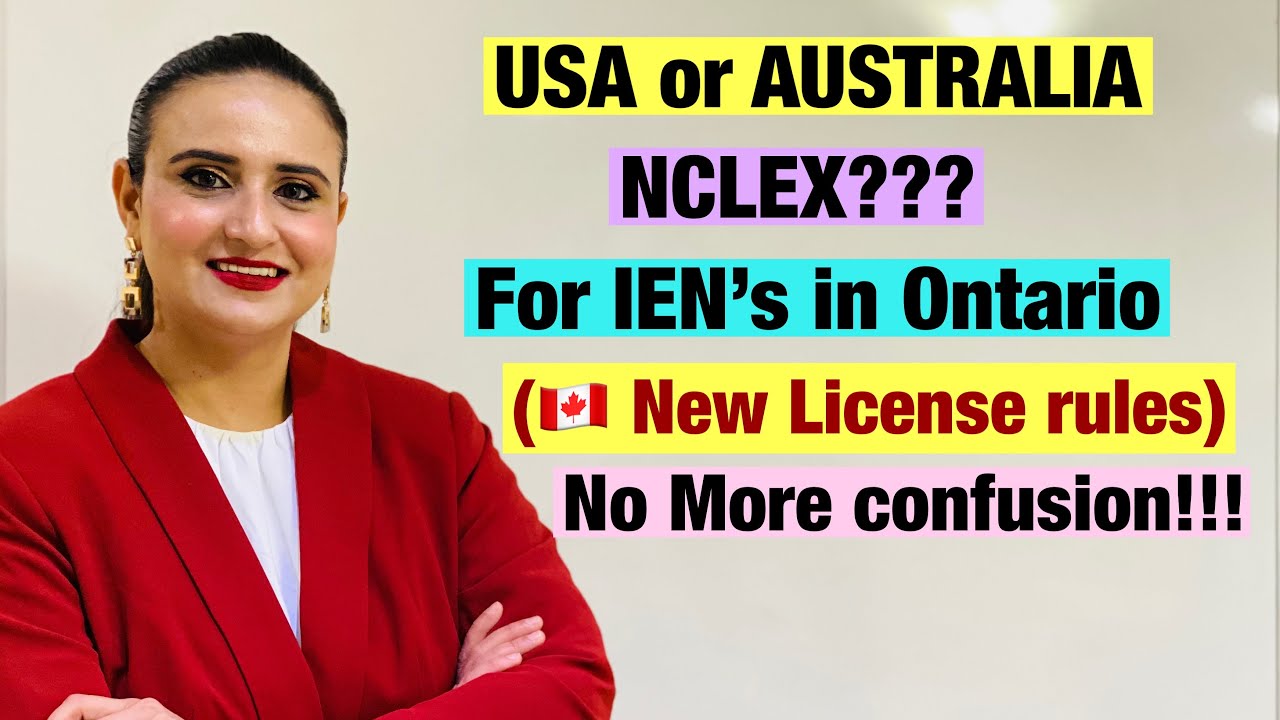 USA or Australia NCLEX|| WHICH IS BETTER?? Ontario,s New rules for internationally educated nurses