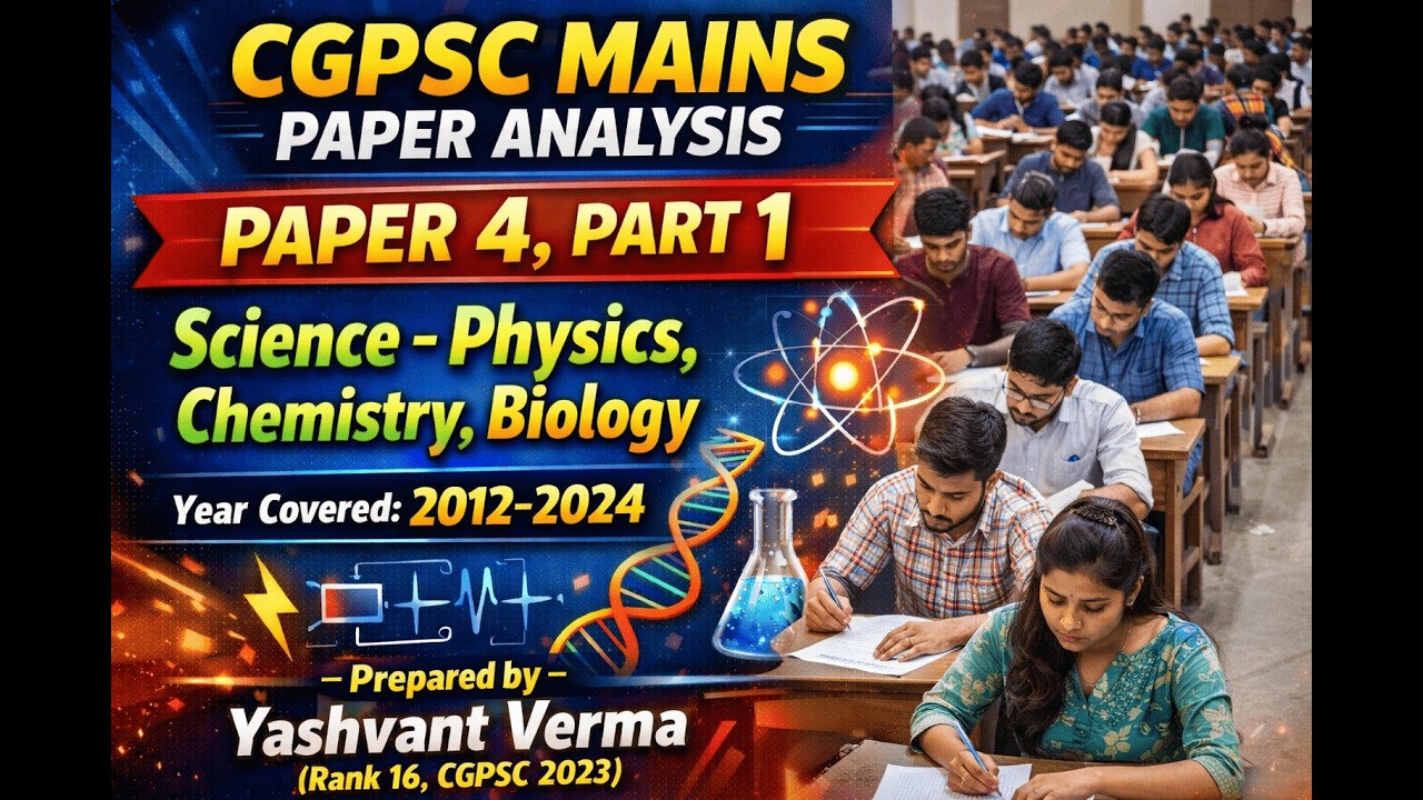 CGPSC Mains Paper Analysis - Paper 4, Part 1- Science #cgpsc