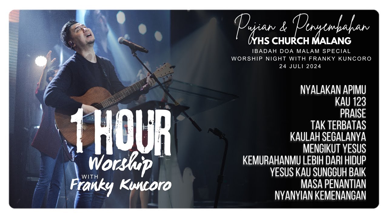 Worship Night with Franky Kuncoro at YHS Church Malang | 24 Juli 2024