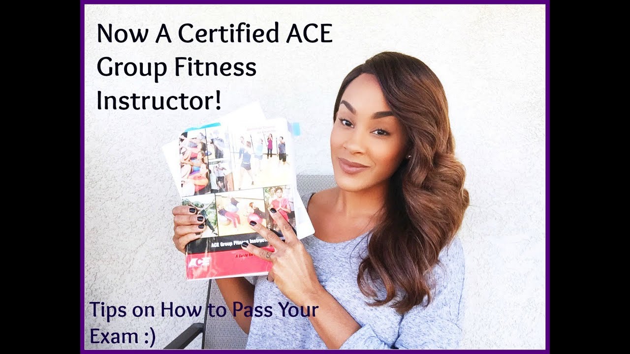 How to Pass Your ACE Group Fitness Instructor Exam - Where I've been