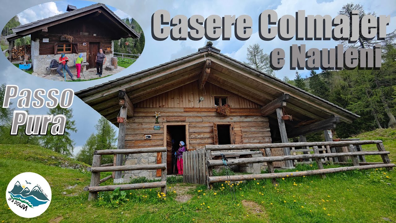 Passo Pura - Casere Colmajer e Nauleni