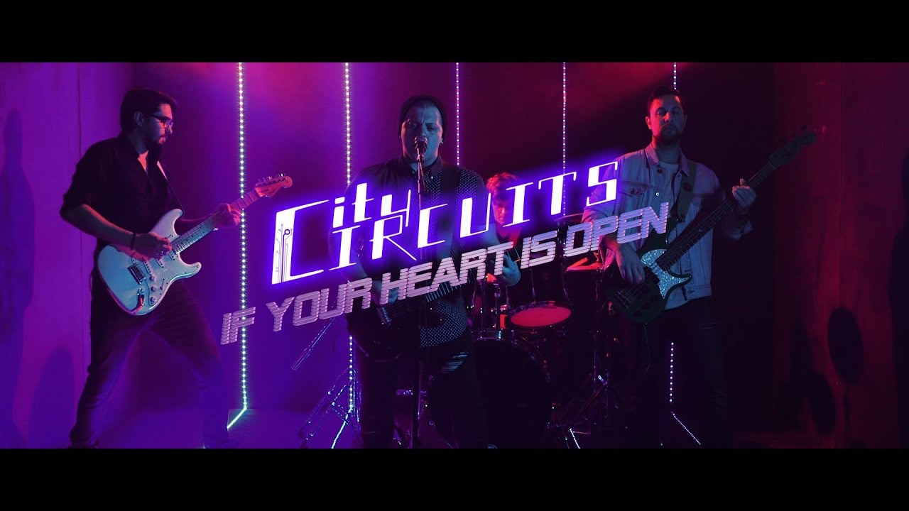 City Circuits - If Your Heart Is Open (Official Music Video)