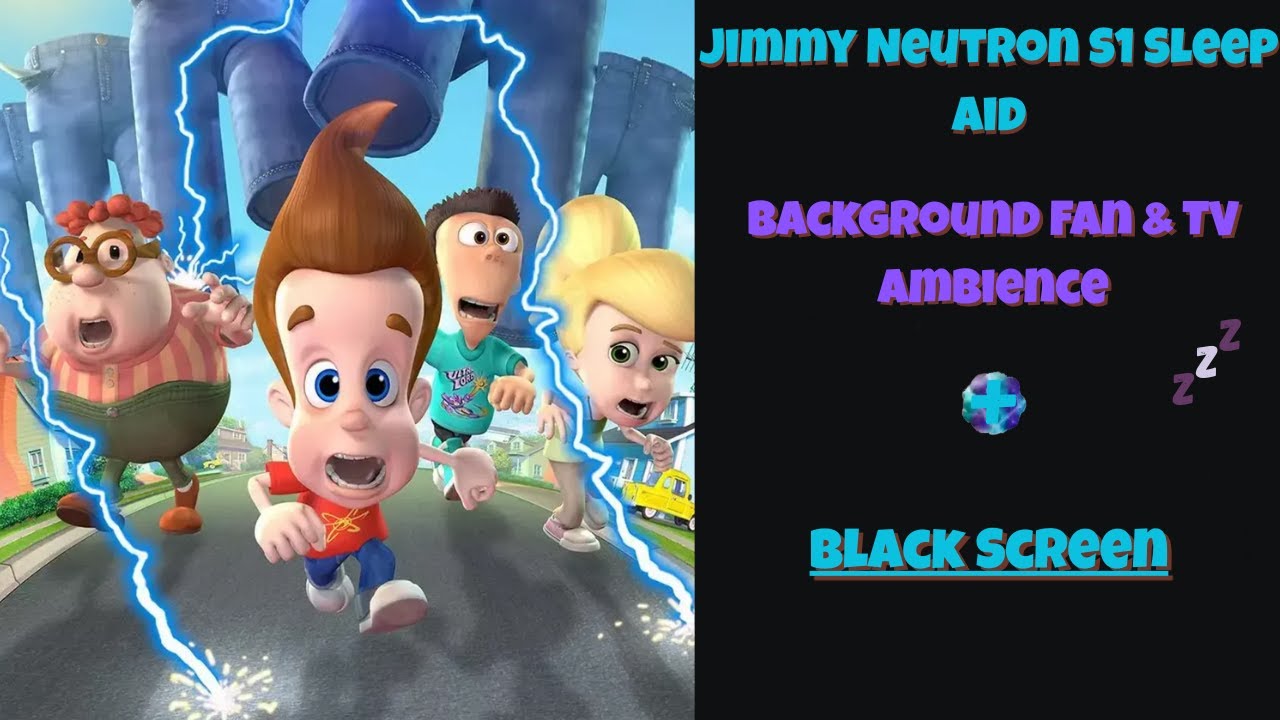 Jimmy Neutron S1 Sleep Aid  Fan Ambience + Black Screen