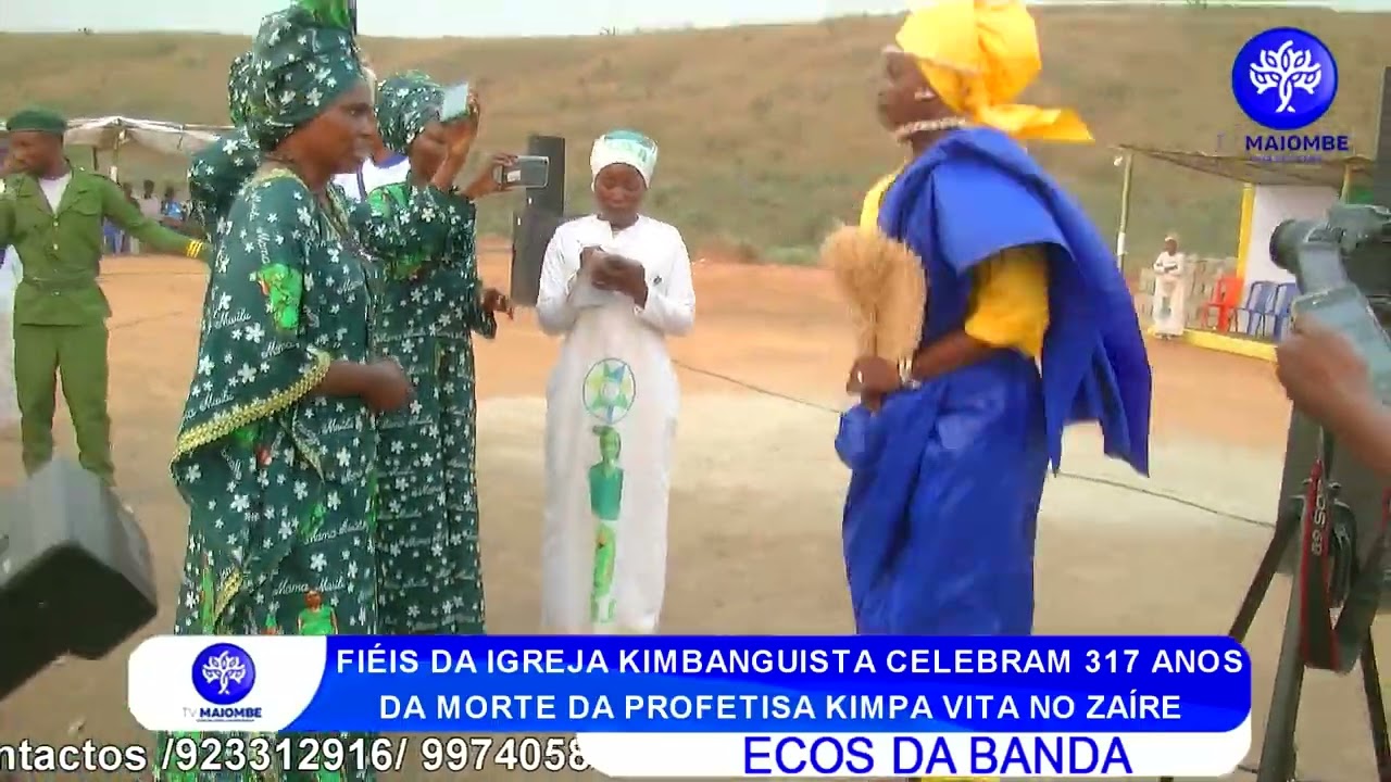 KIMBANGUISTA CELEBRAM A MORTE DA KIMPA VITA