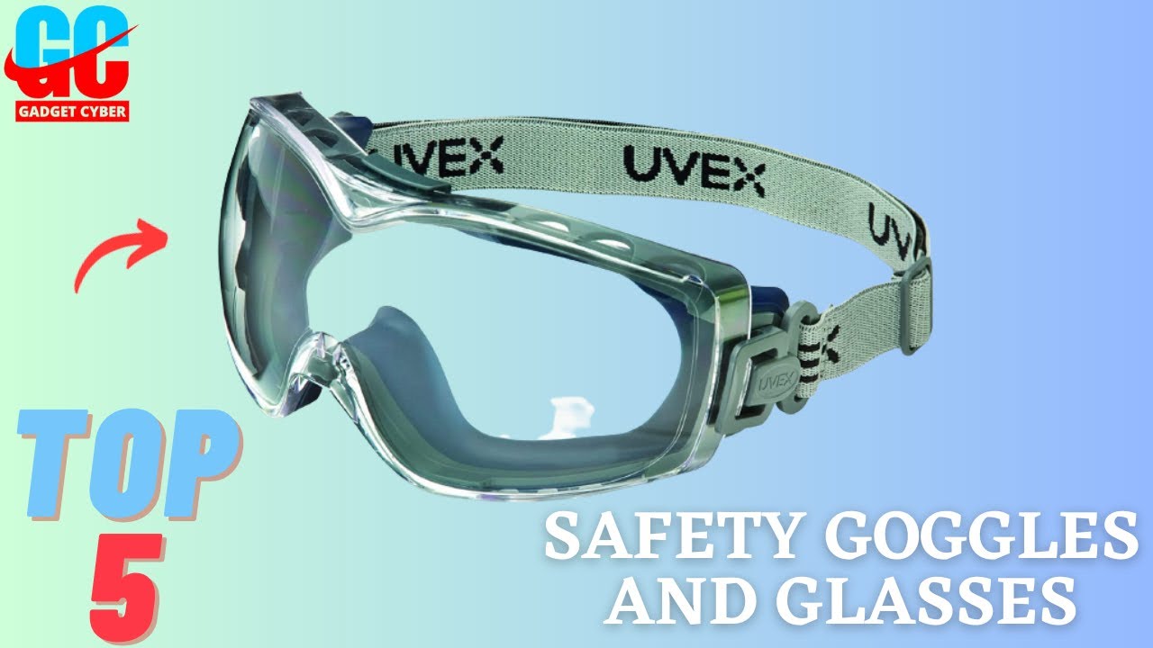 Best Safety Goggles and Glasses you can buy in 2023
