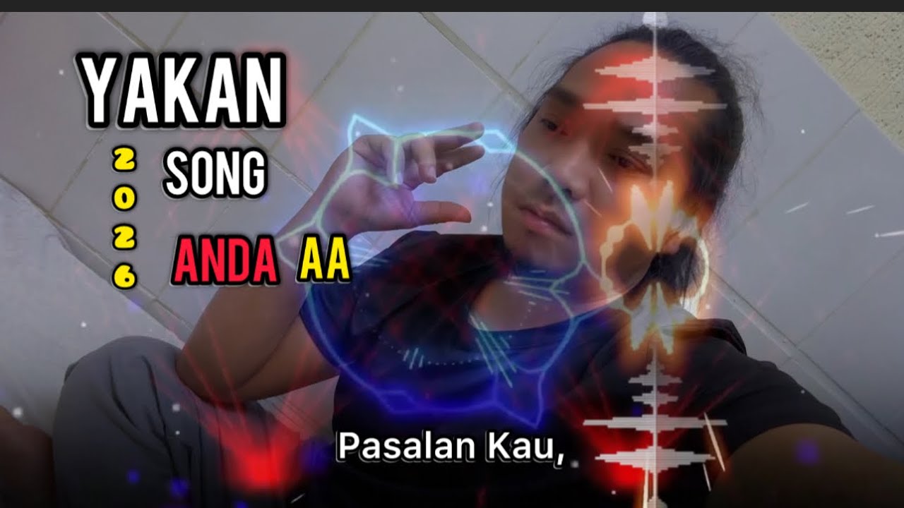 Anda Aa / Yakan Song New Trending 2026