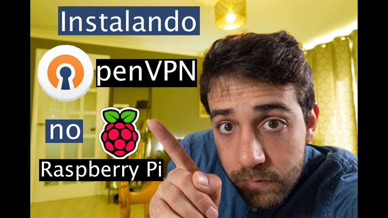 Como adicionar/instalar OpenVPN no Raspberry Pi para criar sua própria VPN.